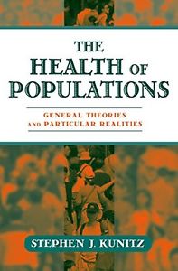 Health of Populations: General Theories and Particular