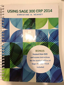 Using Sage 300 ERP  - CHRISTINE A. HEANEY