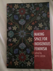 Making Space for Indigenous Feminism - Joyce Green