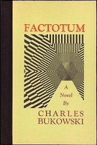Wanted: Looking for factotum, by Bukowski
