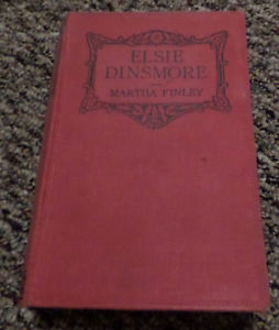 Elsie Dinsmore by Martha Finley (Hardcover)