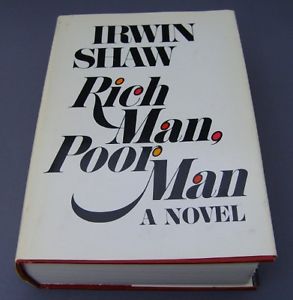 Rich Man, Poor Man - Irwin Shaw - Hardcover