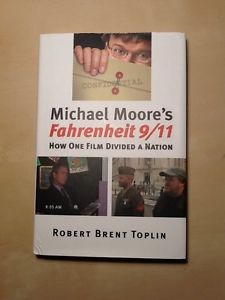 Book: Michael Moore's Fahrenheit 9/11 by Robert Toplin