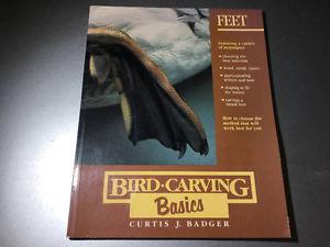 Bird Carving Basics Series Volume Two: Feet by Curtis J.