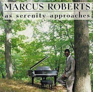 Marcus Roberts-As Serenity Approaches cd-Mint condition