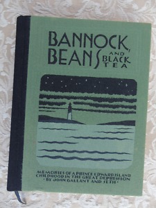 BANNOCK,BEANS AND BLACK TEA, by JOHN GALLANT AND SETH