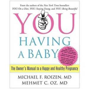 Dr. Oz: You Having A Baby