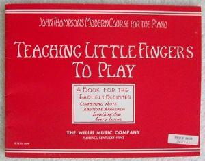 John Thompson's Teaching Little Fingers To Play