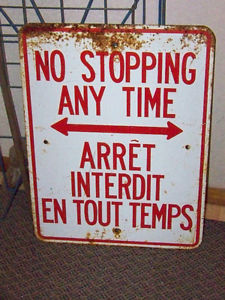 GREAT NO STOPPING ANYTIME SIGN, GREAT GARAGE ART