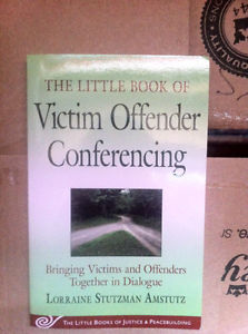 The Little Book of Victim Offender Conferencing by Stutzman