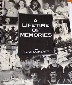 A lifetime of memories: an autobiography / by Ivan Doherty.