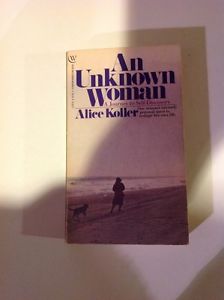 AN UNKNOWN WOMEN by Alice Koller