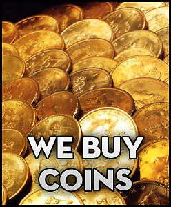 TOP DOLLAR FOR GOLD AND SILVER COINS