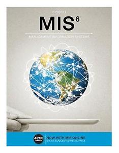 MIS 6 by Bidgoli, 6th edition, Cengage ISBN-13: