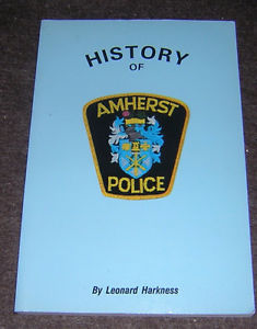 HISTORY OF AMHERST POLICE BY LEONARD HARKNESS