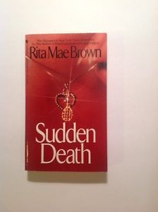 SUDDEN DEATH by Rita Mae Brown