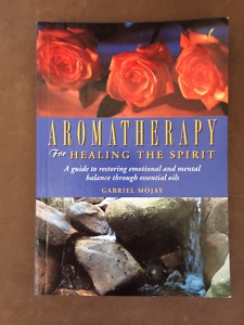 AROMATHERAPY HEALING THE SPIRIT