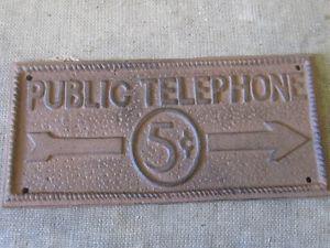 DECORATIVE CAST IRON PUBLIC TELEPHONE 5c WALL SIGN $20