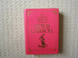 Lewis Carroll - Complete Illustrated Works