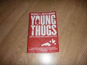 Young Thugs: Inside the Dangerous World of Canadian Street