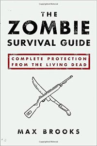 Zombie Survival Guide-Max Brooks(World War Z author)