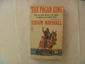 THE PAGAN KING by Edison Marshall -  Paperback