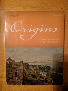 Origins- Canadian History to Confederation- Seventh Edition