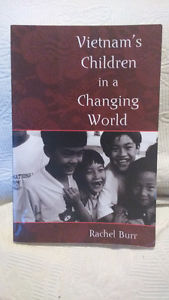 Vietnam's Children in a Changing World. Rachel Burr. 