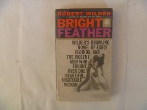 ROBERT WILDER - Bright Feather -  Paperback