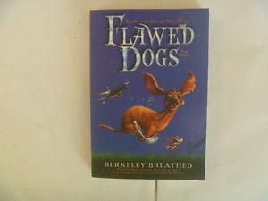 BERKELEY BREATHED - Flawed Dogs (The Novel)