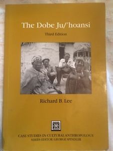 The Dobe Ju/'hoansi by Richard B. Lee Third Edition