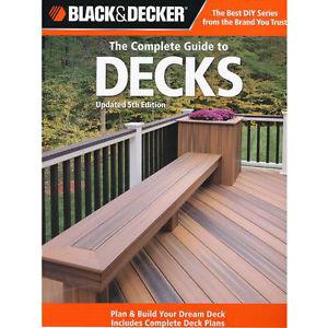Back n Decker complete guide to decks reg $ plus tax