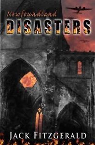 Newfoundland Disasters by Jack Fitzgerald
