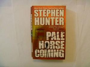 STEPHEN HUNTER - Pale Horse Coming - Paperback