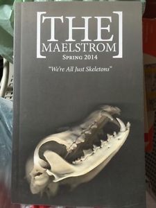 The maelstrom spring  "we're all just skeletons book