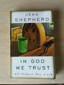 Jean Shepherd In God We Trust Book