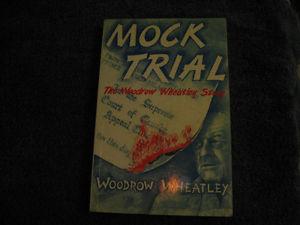 MOCK TRIAL by WOODROW WHEATLEY