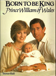 Born To Be King-Prince William of Wales-Trevor Hall - 330