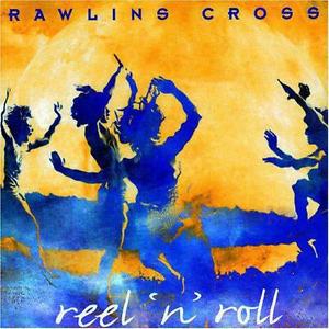 Rawlins Cross-Reel 'n' Roll cd-new and sealed
