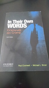 In Their Own WORDS Criminals on Crime Sixth Ed.