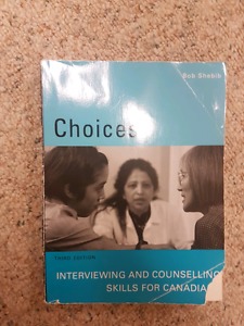 Choices - interviewing and counselling skills for canadians