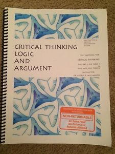 Critical Thinking Logic and Argument
