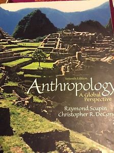 Anthropology - A Global Perspective (7th Ed)
