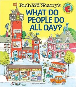 What do people do all day by Richard Scarry as new