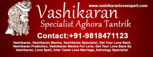 vashikaran totke for relationship solution 91  OFFERED