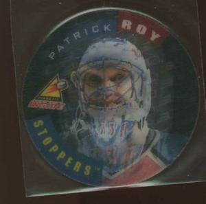 Patrick Roy  Pinnacle Inside Stoppers Insert Disk