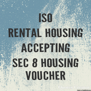 ISO Available Rental Housing Accepting Sec 8 Voucher