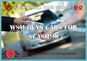 WANT TO SELL YOUR VEHICLE? CALL WEST STAR MOTORS FOR