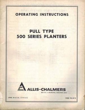 ALLIS CHALMERS 500 PULL TYPE PLANTER OPERATOR'S MANUAL