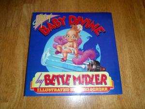 The Saga of Baby Divine, by Bette Midler